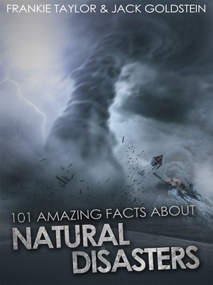 cover image of 101 Amazing Facts about Natural Disasters